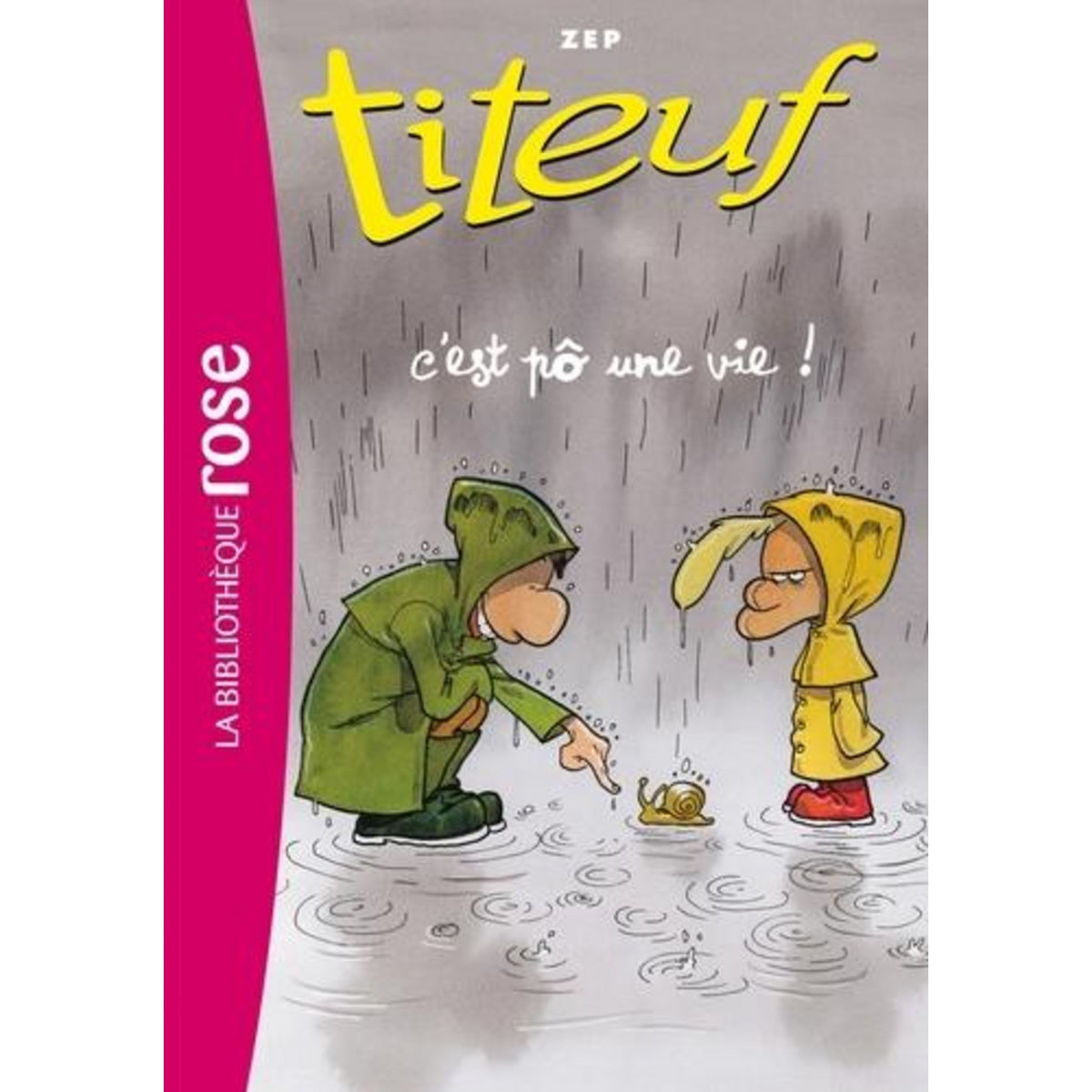 TITEUF TOME 3 : C'EST PO UNE VIE..., Zep