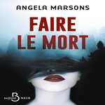 FAIRE LE MORT, Marsons Angela