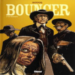 BOUNCER TOME 10 : L'OR MAUDIT, Boucq François