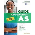 GUIDE AS AIDE-SOIGNANT. MODULES 1 A 10 + AFGSU, 6E EDITION, Müller Catherine