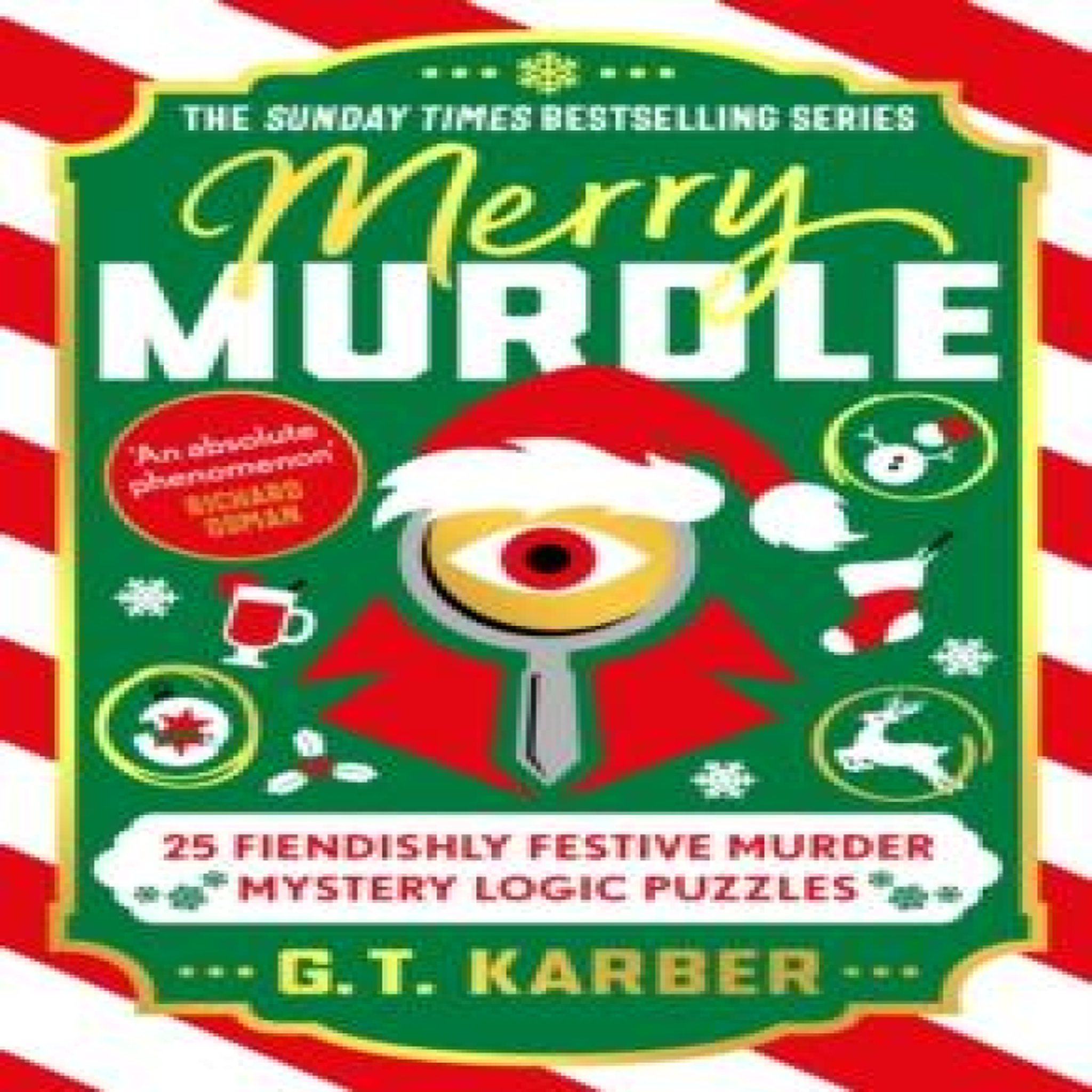 LIVRES Merry Murdle: THE SUNDAY TIMES BESTSELLING SERIES : 25 Fiendishly Festive Murder Mystery Logic Puzzles