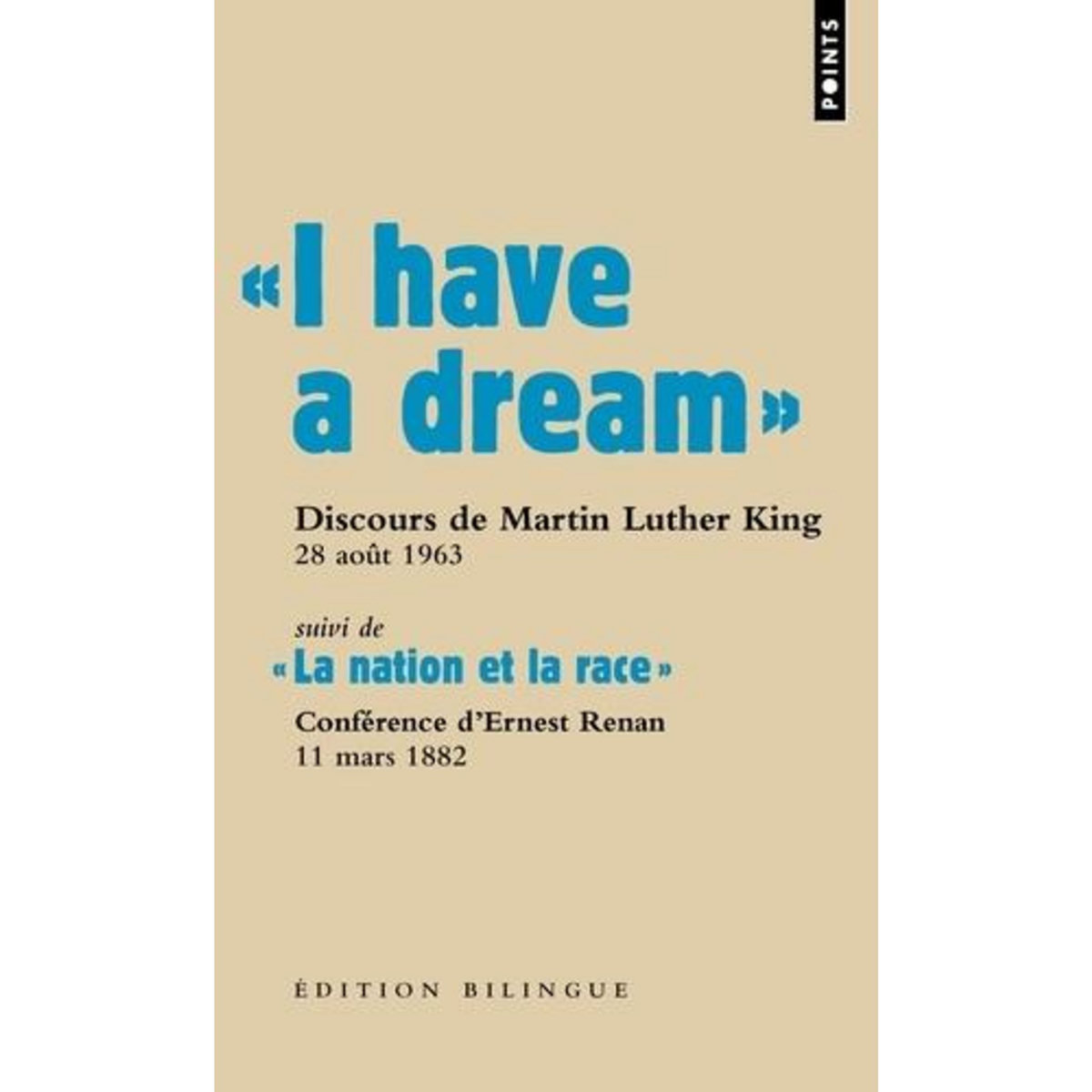 I HAVE A DREAM. SUIVI DE LA NATION ET LA RACE, King Martin Luther