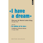 I HAVE A DREAM. SUIVI DE LA NATION ET LA RACE, King Martin Luther