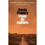 POINT DE RUPTURE, Powers Kevin