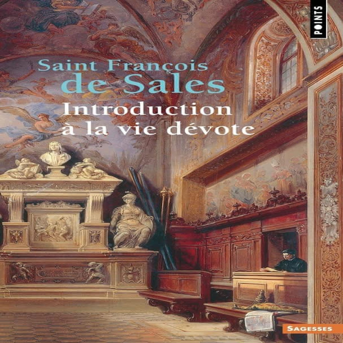 INTRODUCTION A LA VIE DEVOTE, Saint François de Sales