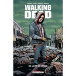 WALKING DEAD TOME 32 : LA FIN DU VOYAGE, Kirkman Robert