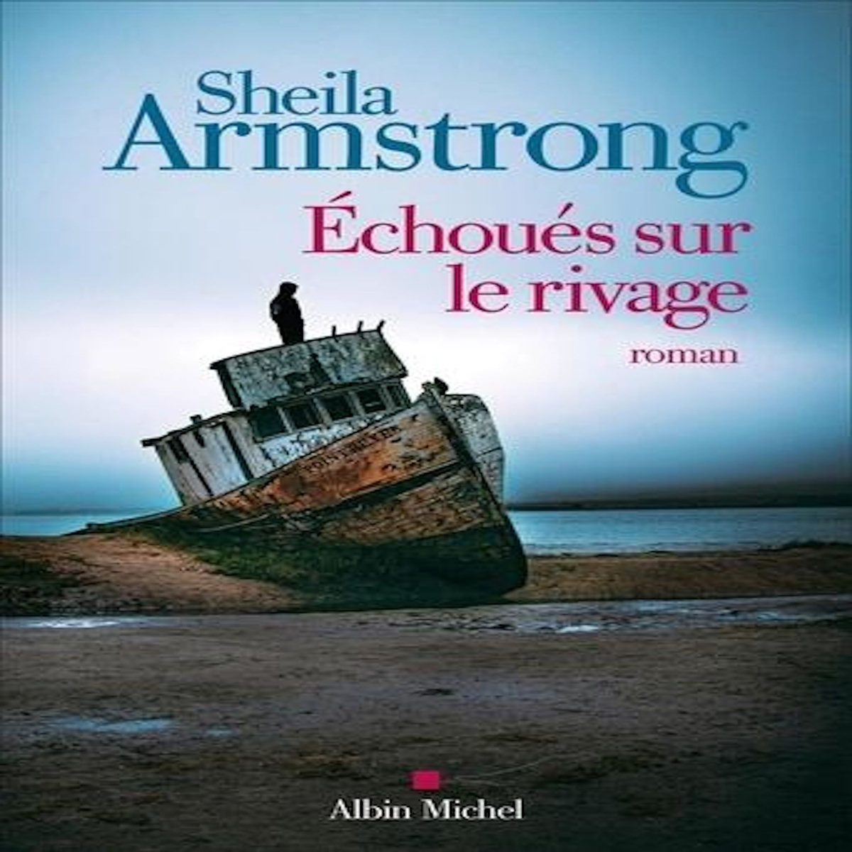 ECHOUES SUR LE RIVAGE, Armstrong Sheila