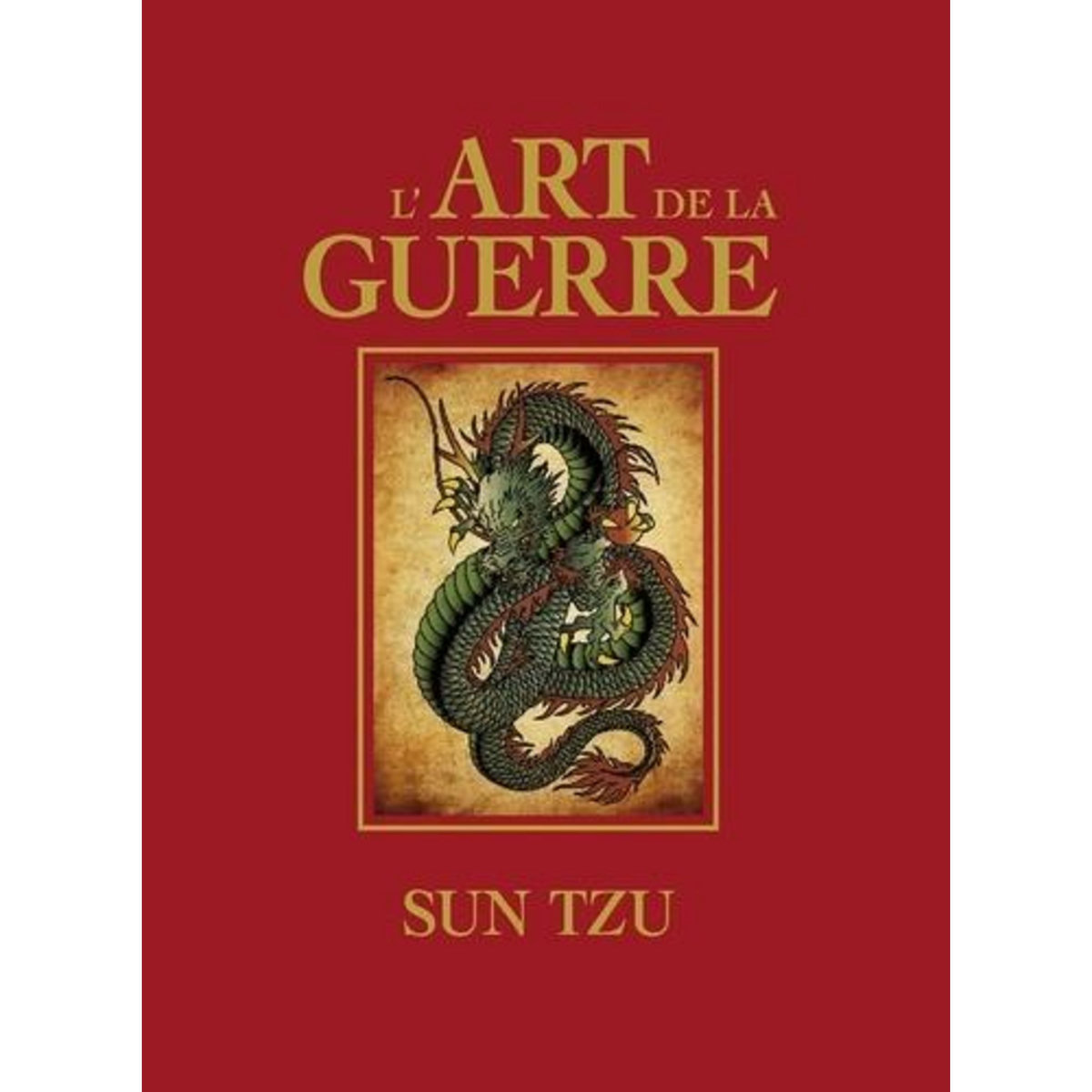L'ART DE LA GUERRE, Sun Tzu