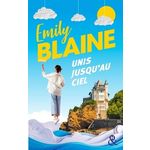 UNIS JUSQU'AU CIEL, Blaine Emily