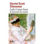 LYDIA CASSATT LISANT LE JOURNAL DU MATIN, Chessman Harriet Scott