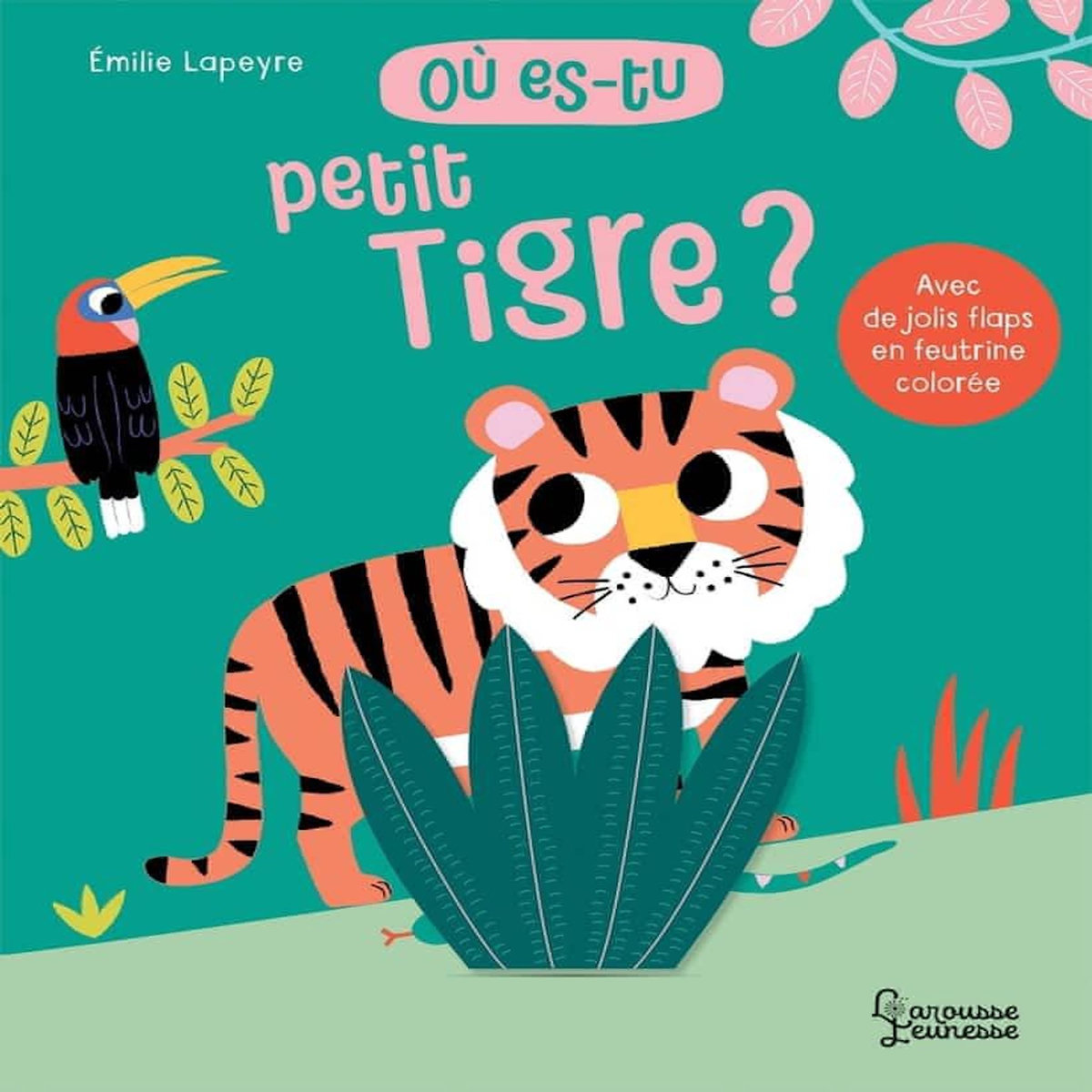 OU ES-TU PETIT TIGRE ?, Lapeyre Emilie