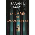 THE THRONE OF GLASS : LA LAME DE L'ASSASSINEUSE, Maas Sarah J.