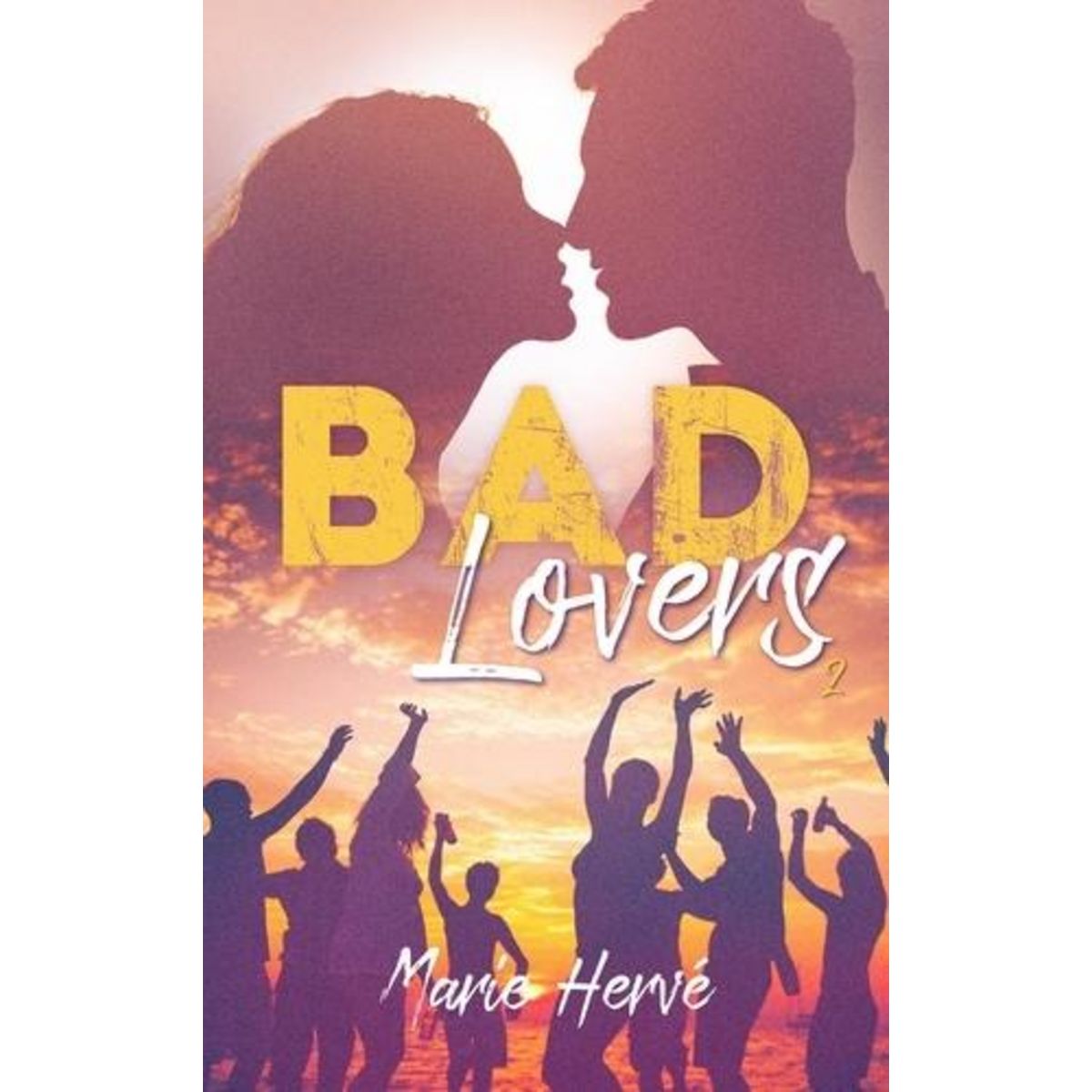 BAD LOVERS TOME 2 , Hervé Marie