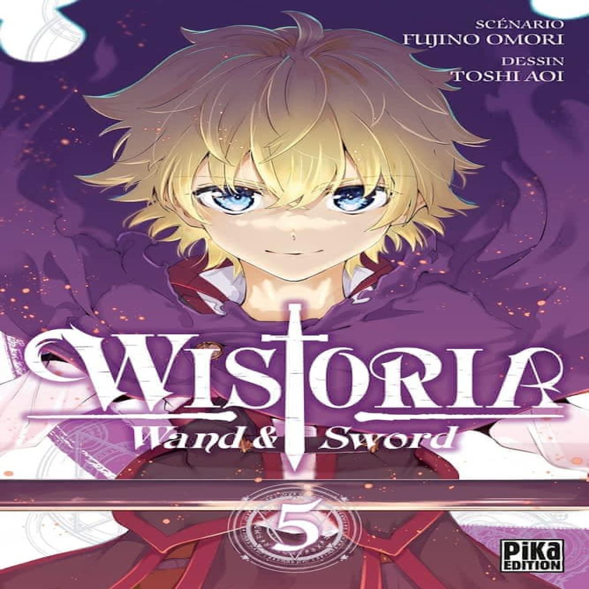 WISTORIA - WAND & SWORD TOME 5 , Omori Fujino