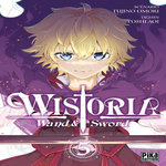 WISTORIA - WAND & SWORD TOME 5 , Omori Fujino