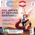 1000 RAISONS DE CROIRE N° 3, FEVRIER-MARS 2024 : OUI, ANGES ET DEMONS EXISTENT !, Bonnassies Olivier