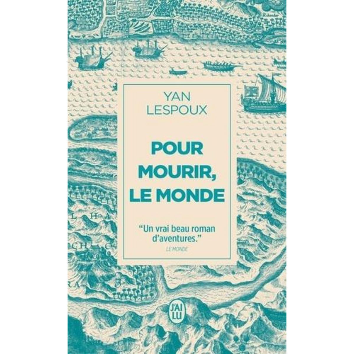 POUR MOURIR, LE MONDE, Lespoux Yan