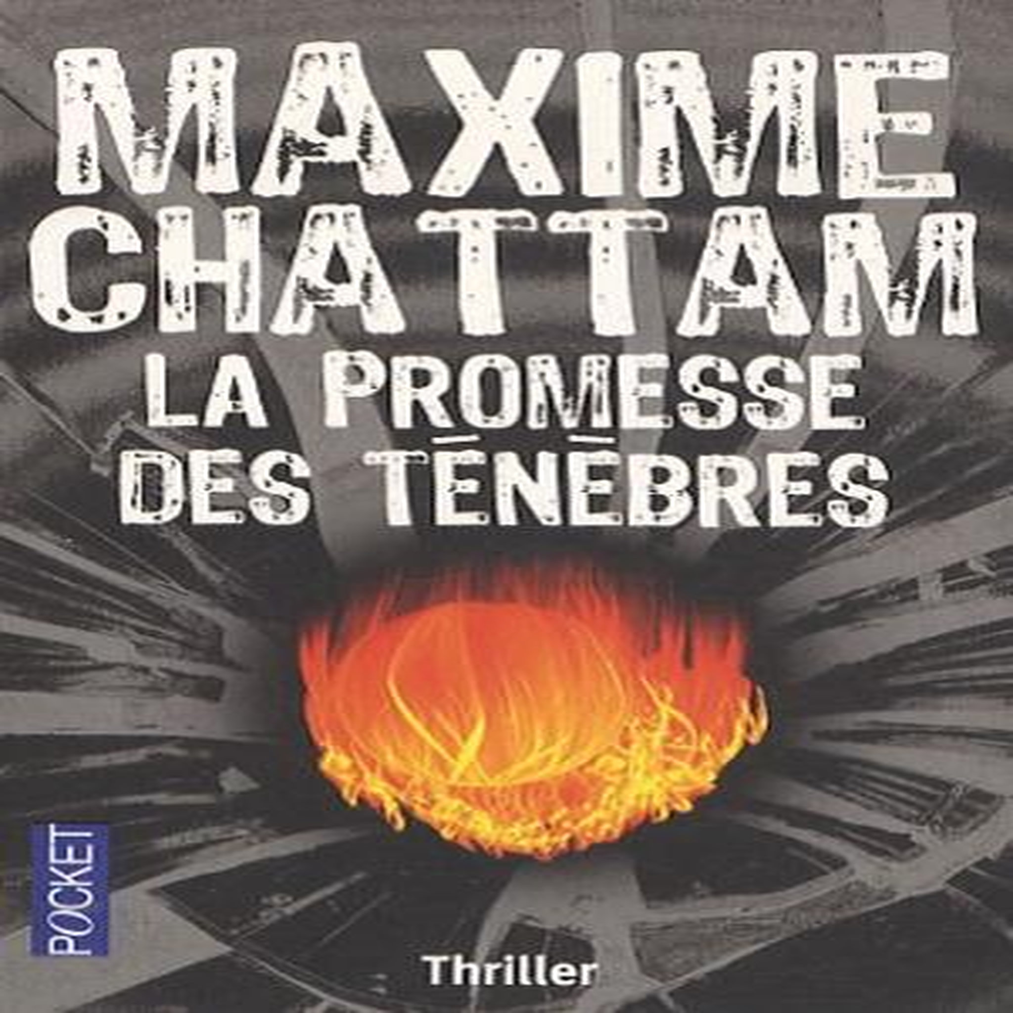 LA PROMESSE DES TENEBRES, Chattam Maxime