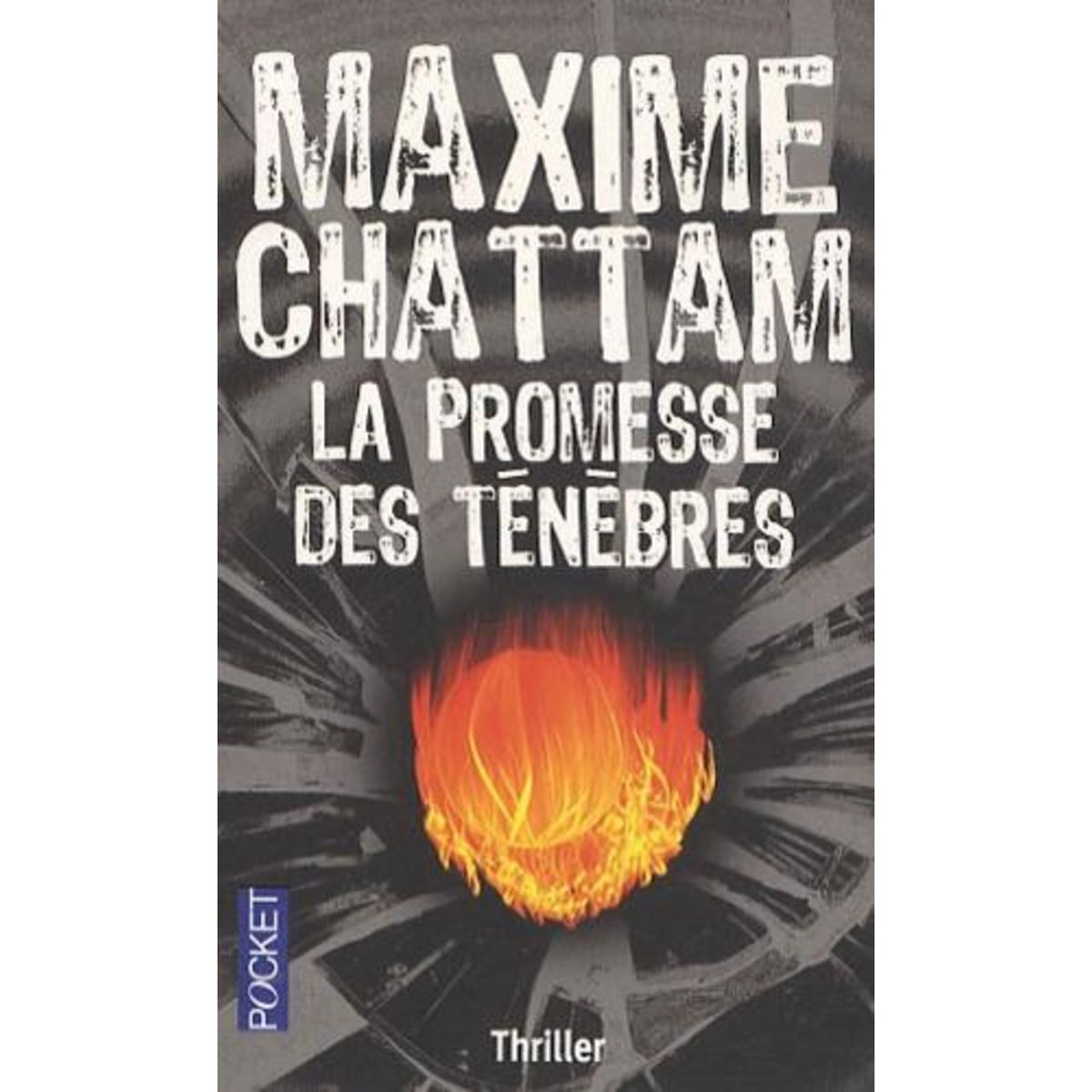 LA PROMESSE DES TENEBRES, Chattam Maxime