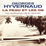 LA PEAU ET LES OS, Hyvernaud Georges
