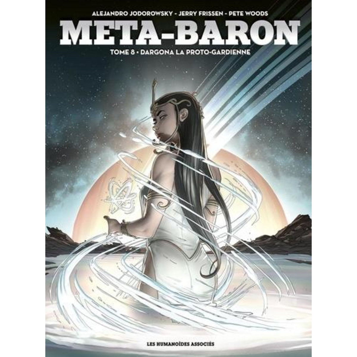 META-BARON TOME 8 : DARGONA LA PROTO-GARDIENNE, Frissen Jerry