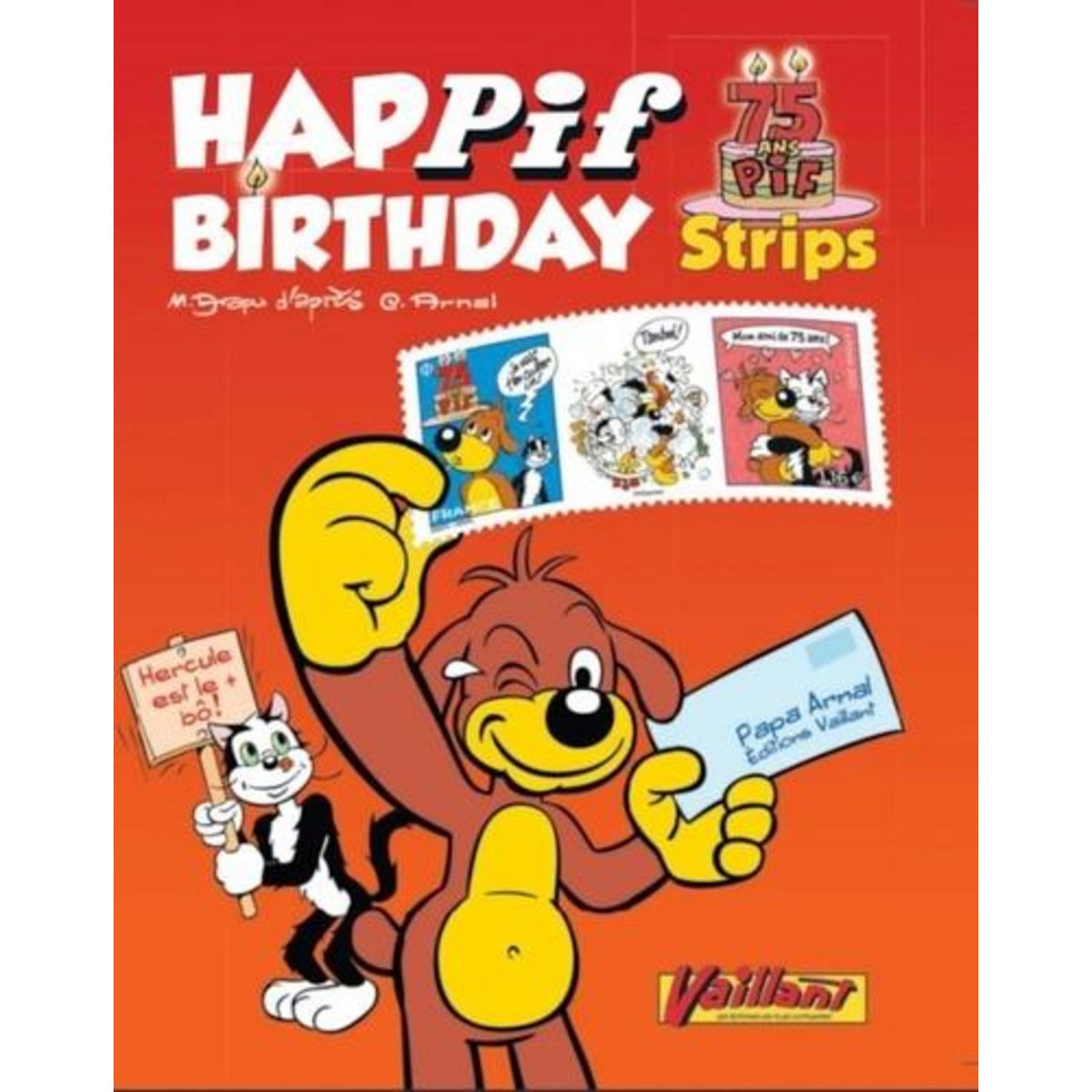 HAPPIF BIRTHDAY. STRIPS 75 ANS PIF, Arapu Mircea