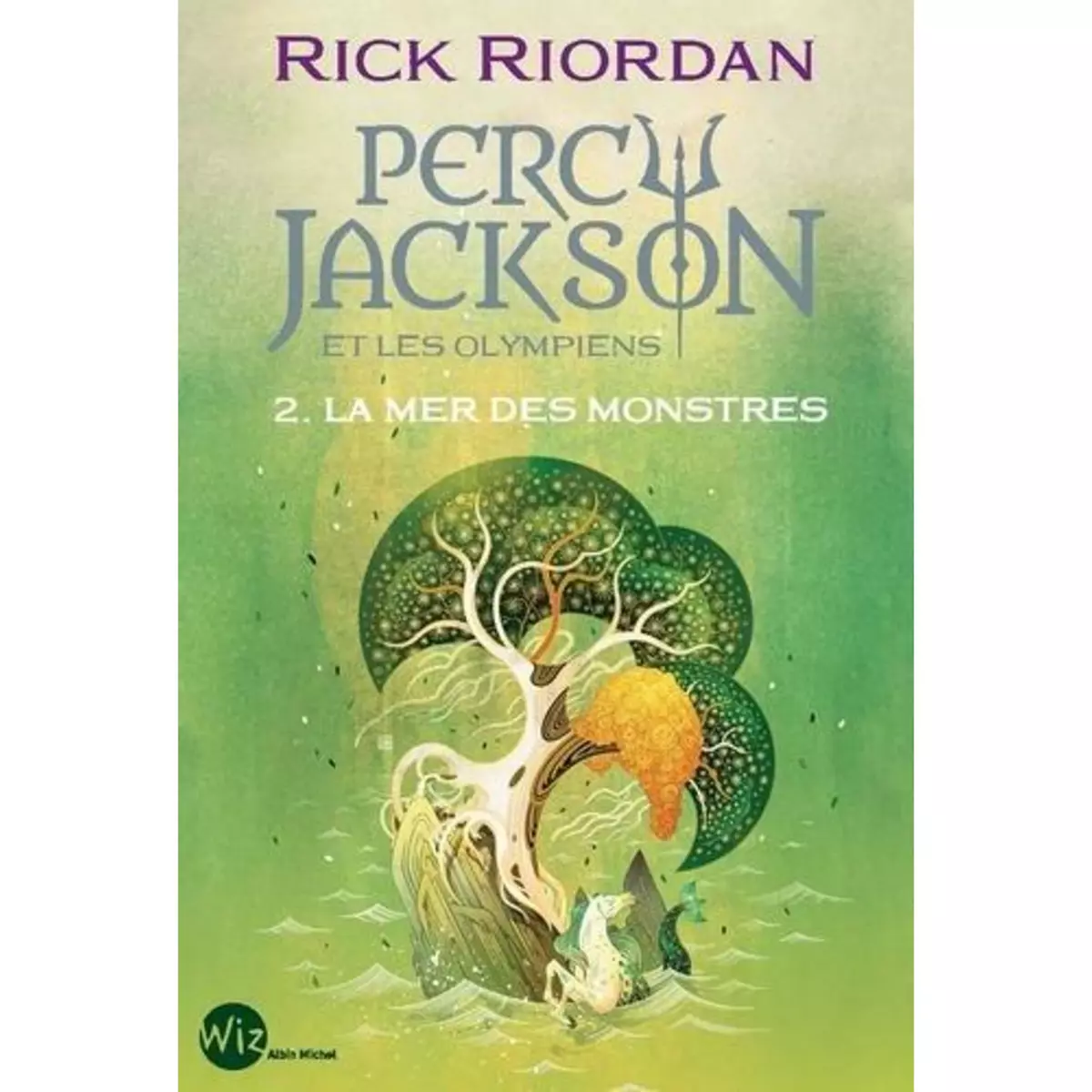  PERCY JACKSON ET LES OLYMPIENS TOME 2 : LA MER DES MONSTRES, Riordan Rick
