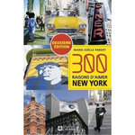 300 RAISONS D'AIMER NEW YORK. 2E EDITION, Parent Marie-Joëlle