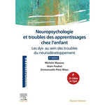 NEUROPSYCHOLOGIE ET TROUBLES DES APPRENTISSAGES CHEZ L'ENFANT. LES DYS- AU SEIN DES TROUBLES DU NEURODEVELOPPEMENT, 3E EDITION, Mazeau Michèle