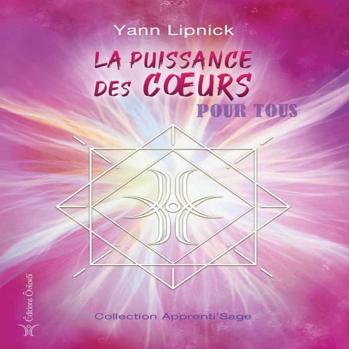LA PUISSANCE DES COEURS POUR TOUS, Lipnick Yann