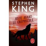 JUSTE AVANT LE CREPUSCULE, King Stephen