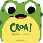 CROA ! LES SONS DE LA NATURE, Dall'Ava Caroline