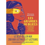 LES GRANDES OUBLIEES. POURQUOI L'HISTOIRE A EFFACE LES FEMMES, Lecoq Titiou