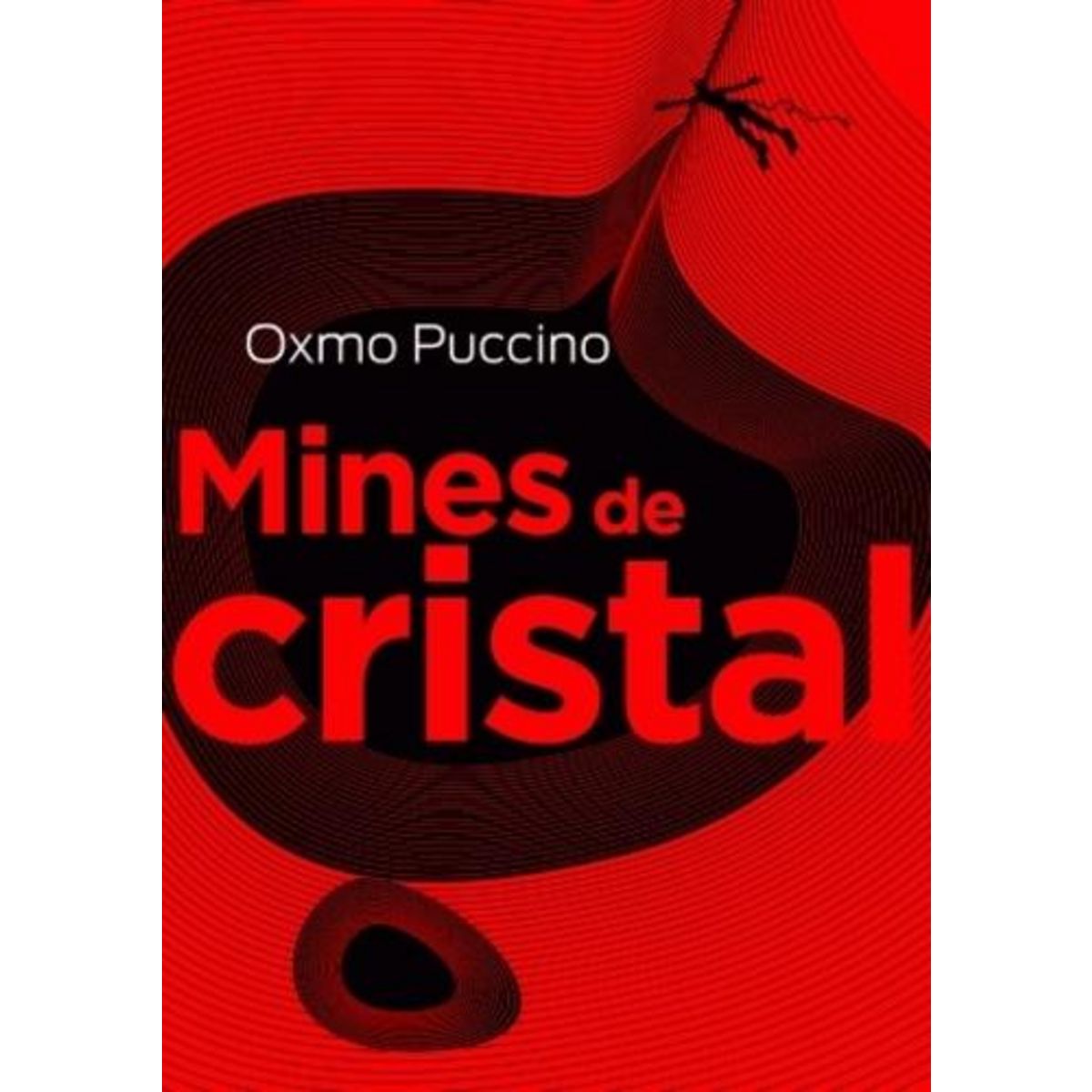 MINES DE CRISTAL, Puccino Oxmo