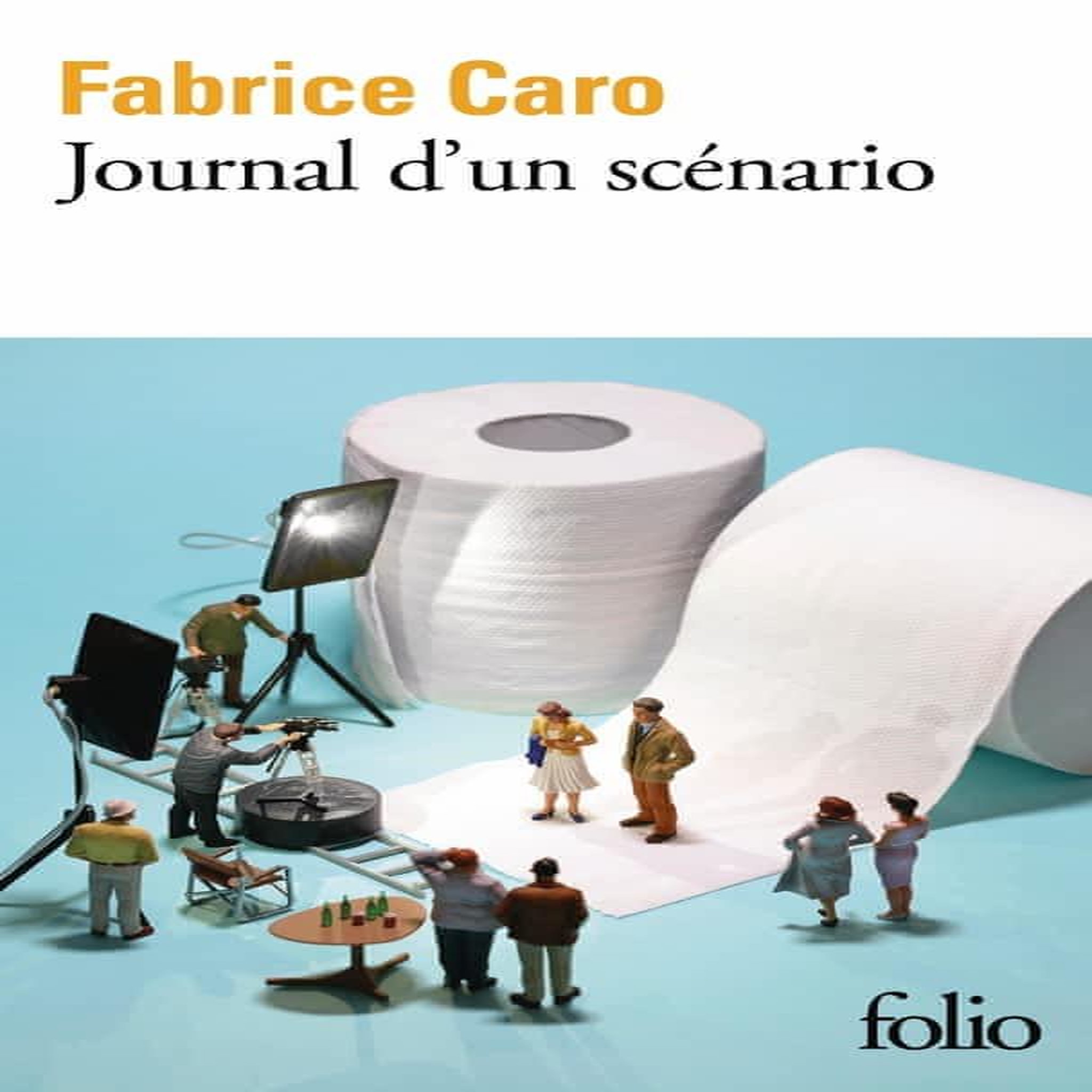 JOURNAL D'UN SCENARIO, Caro Fabrice