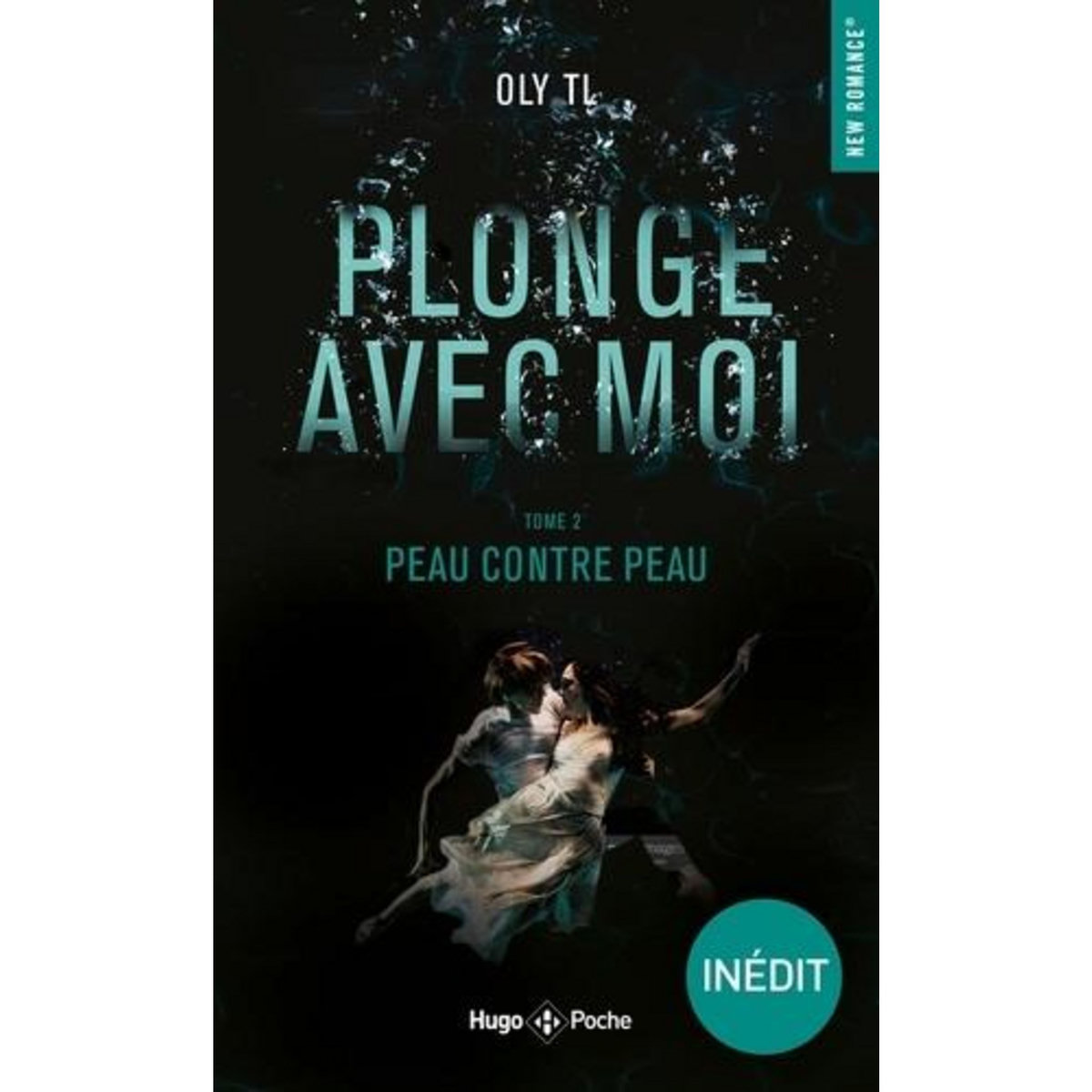 PLONGE AVEC MOI TOME 2 : PEAU CONTRE PEAU, TL Oly