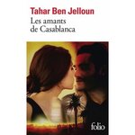 LES AMANTS DE CASABLANCA TOME 1 : LES AMANTS DE CASABLANCA, Ben Jelloun Tahar