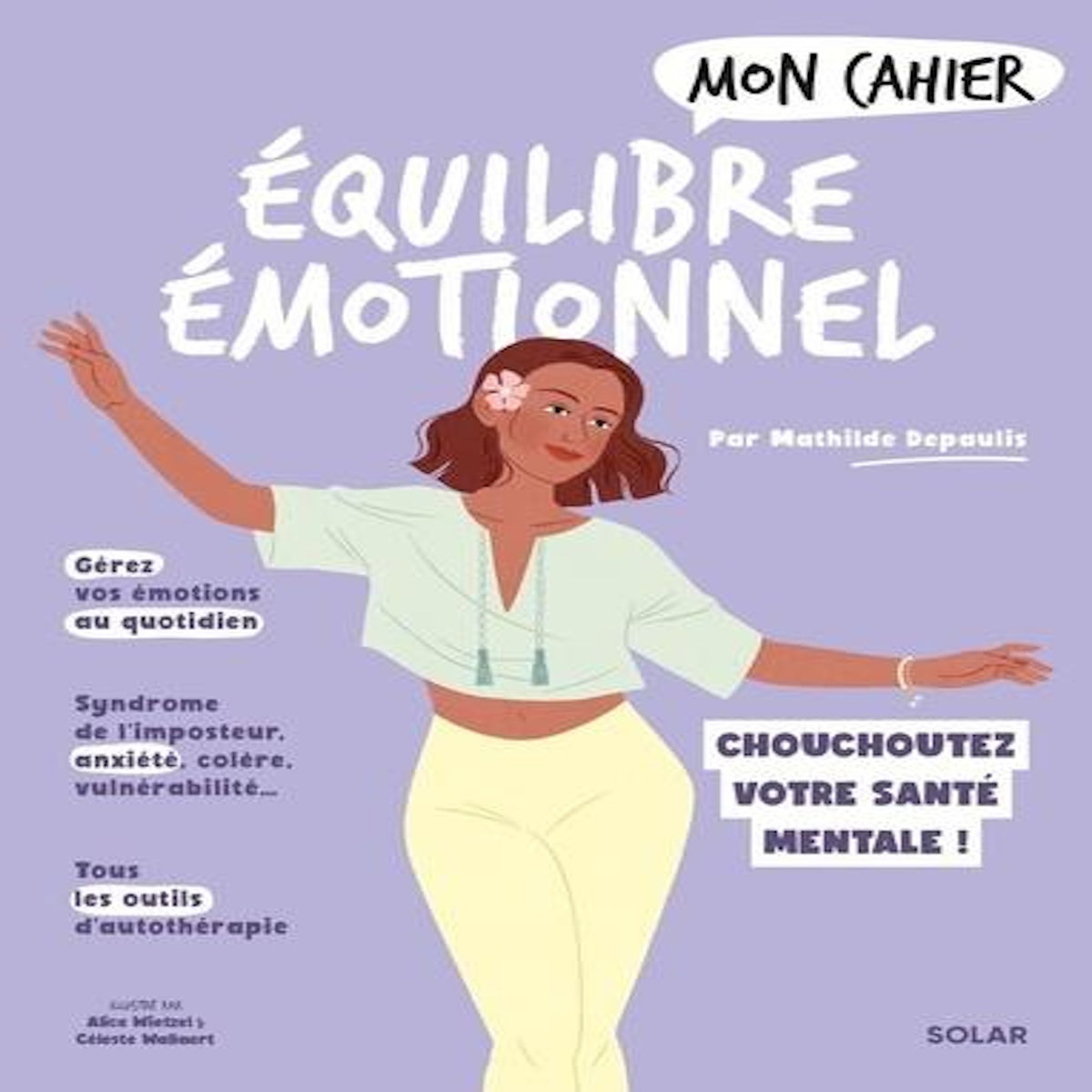 MON CAHIER EQUILIBRE EMOTIONNEL, Depaulis Mathilde