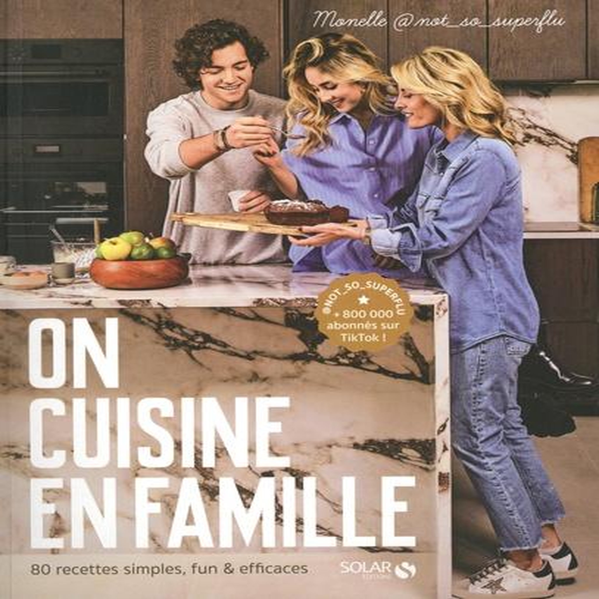 ON CUISINE EN FAMILLE, Monelle