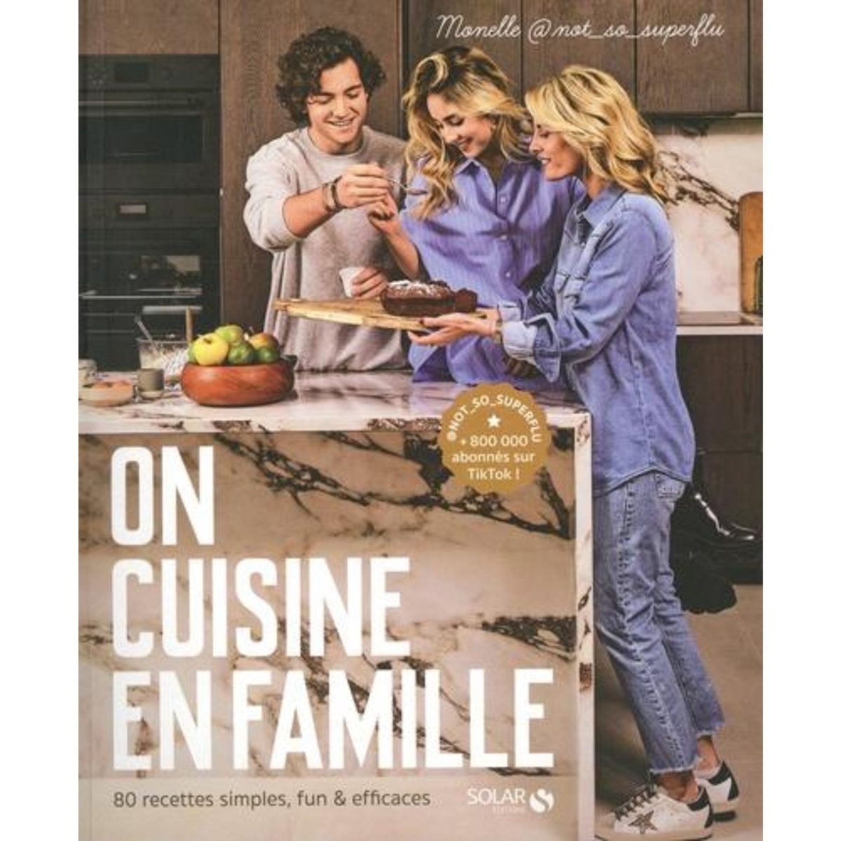 ON CUISINE EN FAMILLE, Monelle