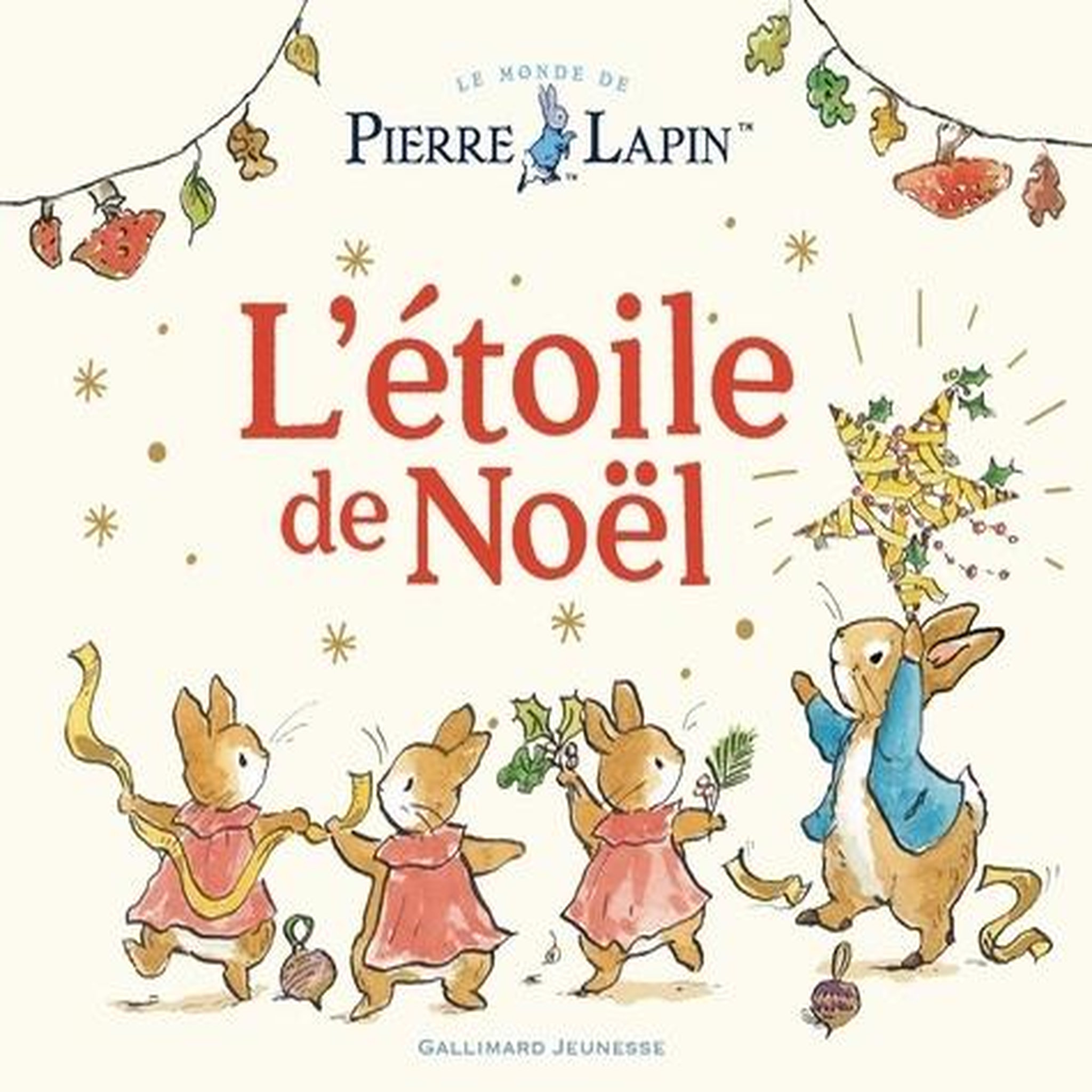LE MONDE DE PIERRE LAPIN : L'ETOILE DE NOEL, Taylor Eleanor
