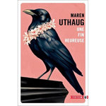 UNE FIN HEUREUSE, Uthaug Maren