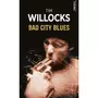  BAD CITY BLUES, Willocks Tim