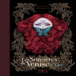 LES SORCIERES DE VENISE TOME 2 : L'ELUE, Perez Sébastien