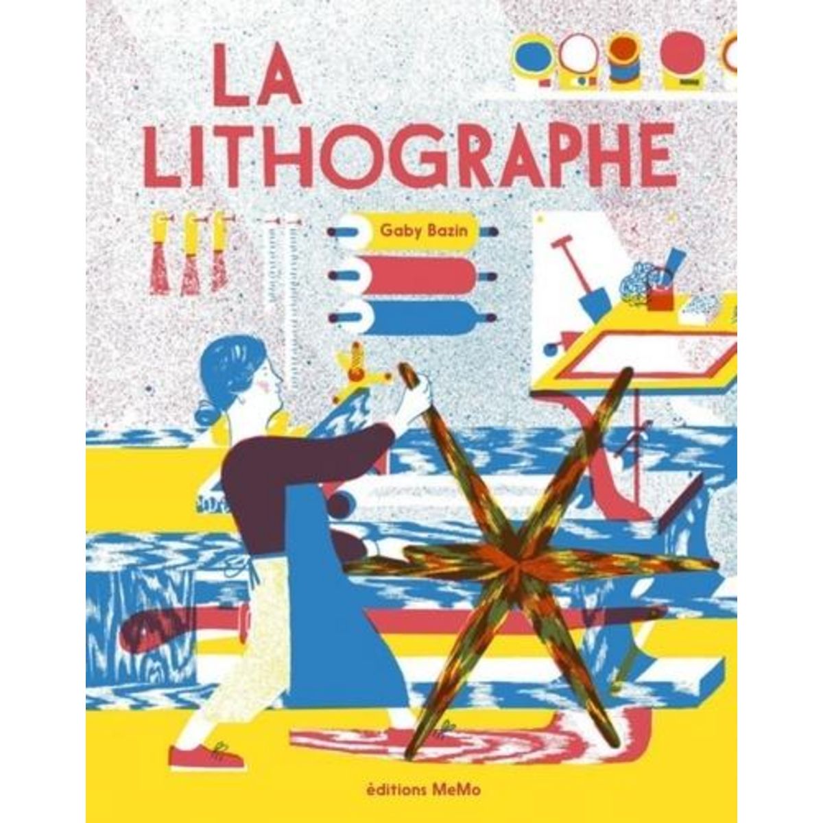 LA LITHOGRAPHE, Bazin Gaby