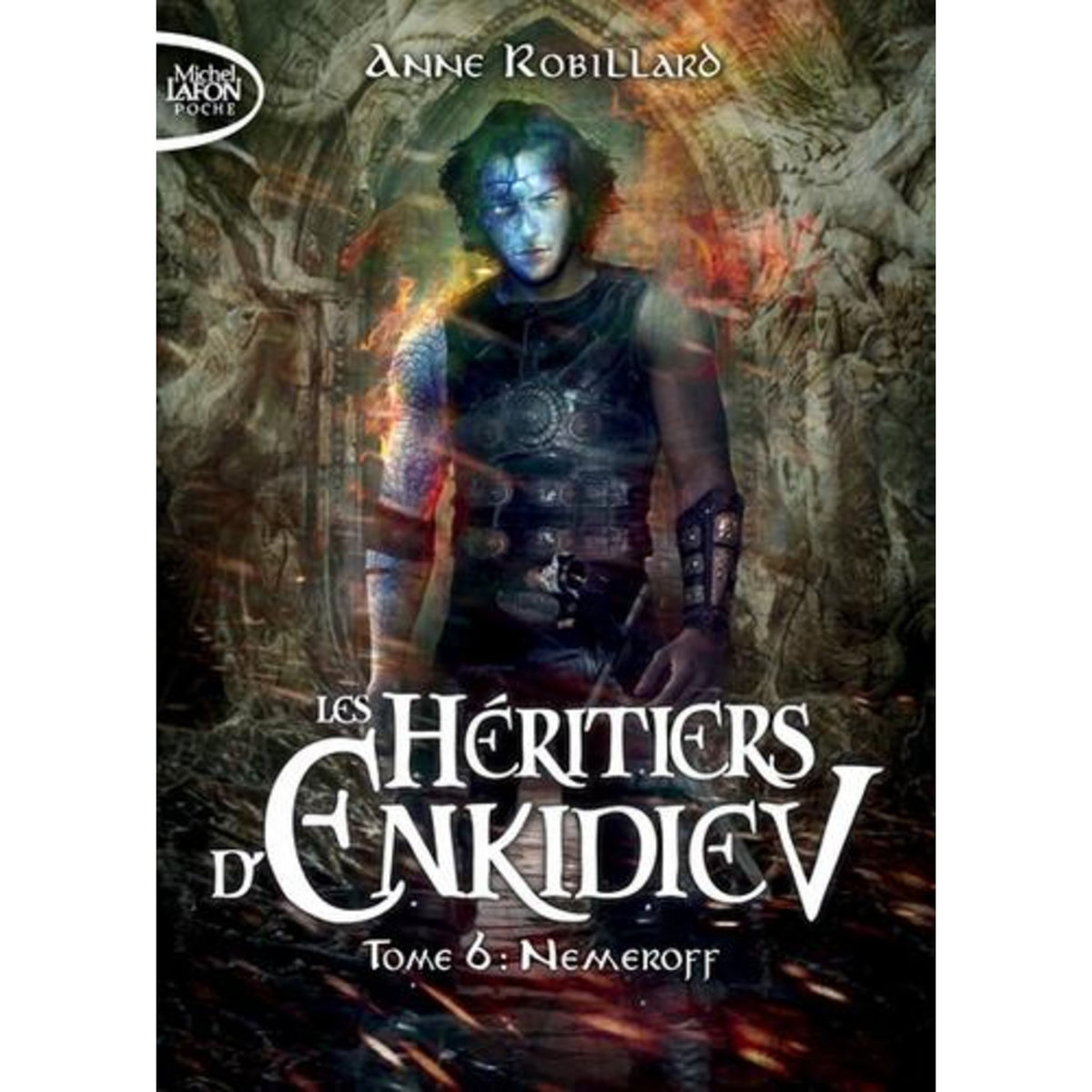 LES HERITIERS D'ENKIDIEV TOME 6 : NEMEROFF, Robillard Anne