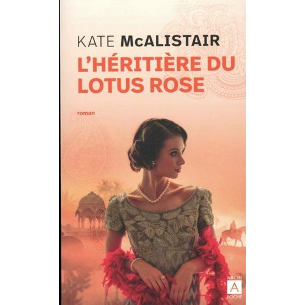 L'HERITIERE DU LOTUS ROSE, McAlistair Kate