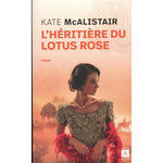 L'HERITIERE DU LOTUS ROSE, McAlistair Kate