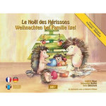 LE NOEL DES HERISSONS ; WEIHNACHTEN BEI FAMILIE IGEL. EDITION BILINGUE FRANCAIS-ALLEMAND, Bour Valérie