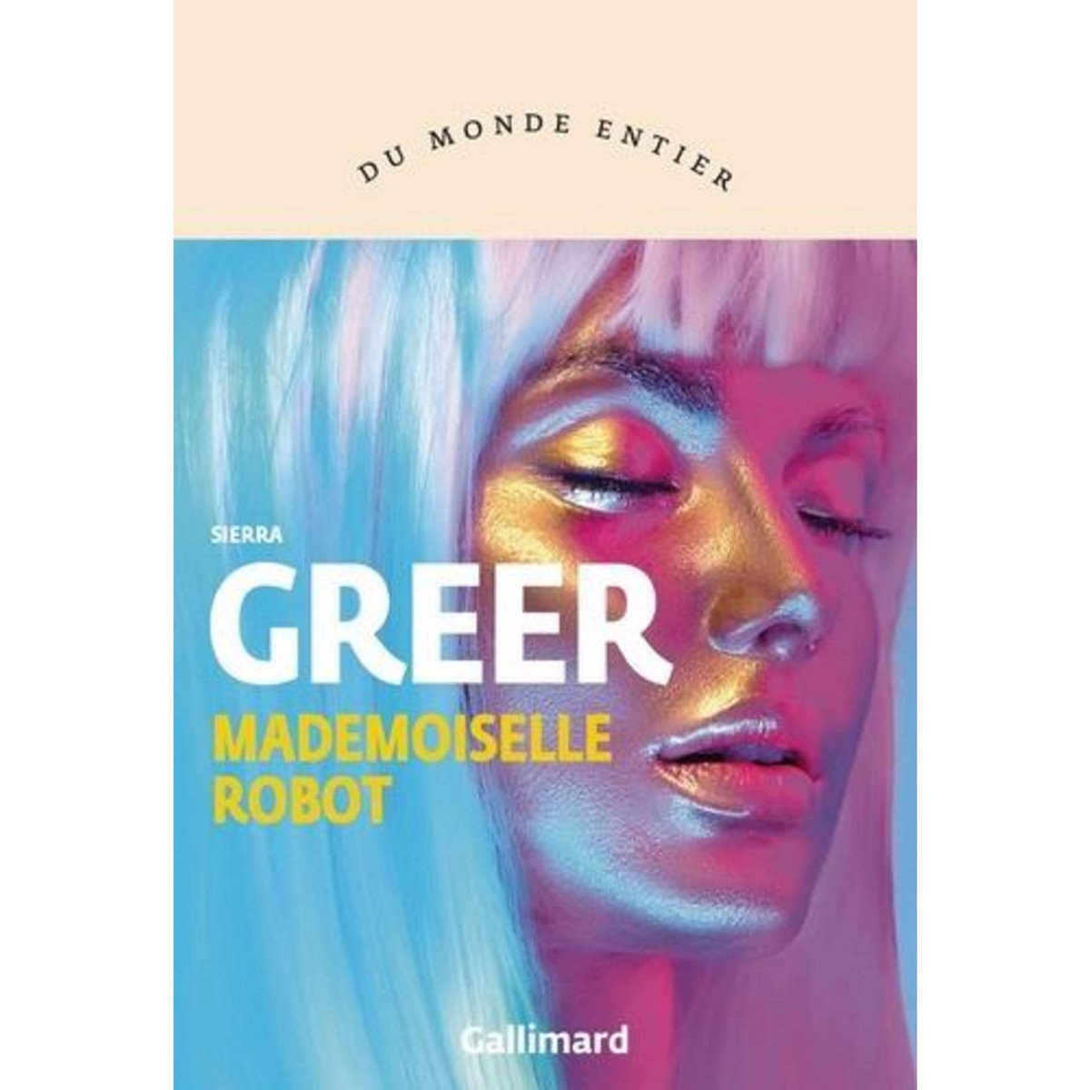 MADEMOISELLE ROBOT, Greer Sierra